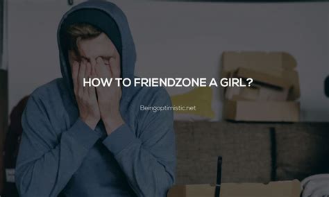 Is it OK to Friendzone a girl?